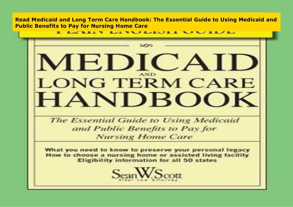 Read Medicaid and Long Term Care Handbook The Essential Guide to Using