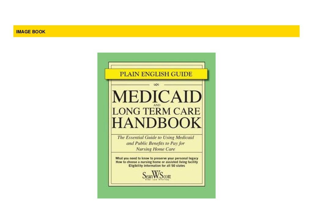 Read Medicaid and Long Term Care Handbook The Essential Guide to Using