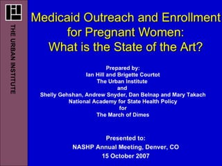 Medicaid Outreach and Enrollment for Pregnant Women: What is the State of the Art?