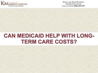Medicaid Planning: Do You Need to Include It in Your Estate Plan