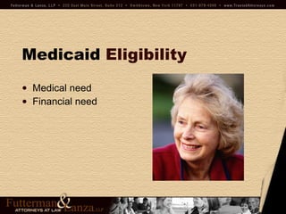 Medicaid  Eligibility Medical need Financial need 
