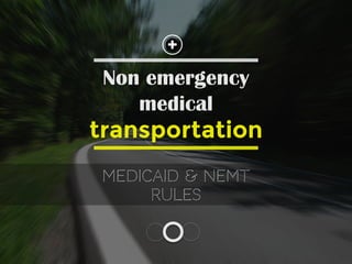 Medicaid rules and non emergency medical transport