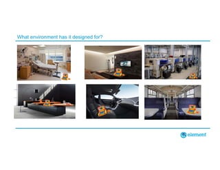 What environment has it designed for?
 