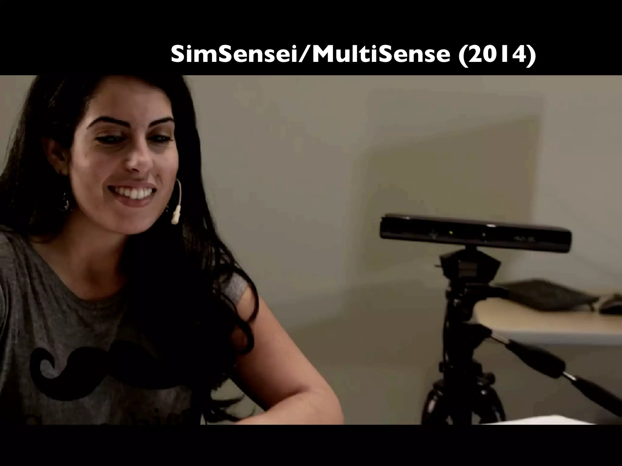 SimSensei/MultiSense (2014)
 