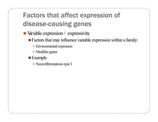 Expressivity Genetics Examples Medical-Genetics-lecture-1.pptx