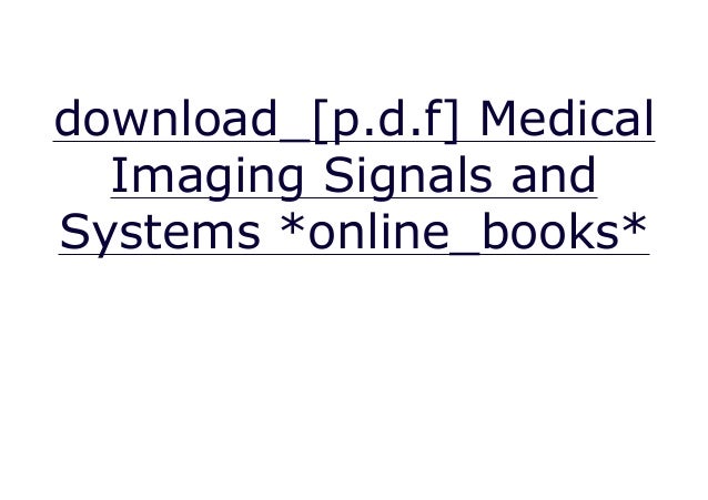 download_[p.d.f] Medical Imaging Signals and Systems *online_books*