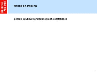 Hands on training Search in ESTAR and bibliographic databases 