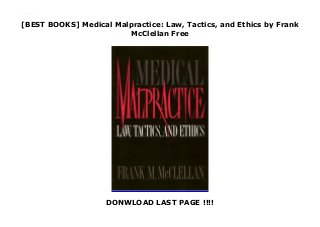 [BEST BOOKS] Medical Malpractice: Law, Tactics, and Ethics by Frank
McClellan Free
DONWLOAD LAST PAGE !!!!
-------- Do not hesitate !!! ( Reviewing the best customers, read this book for FREE GET IMMEDIATELY LINKS HERE https://drrherhb.blogspot.com/?book=1566390656 )
 