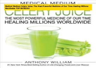 Medical Medium Celery Juice: The Most Powerful Medicine of Our Time Healing Millions
Worldwide TOP RATED#4
 