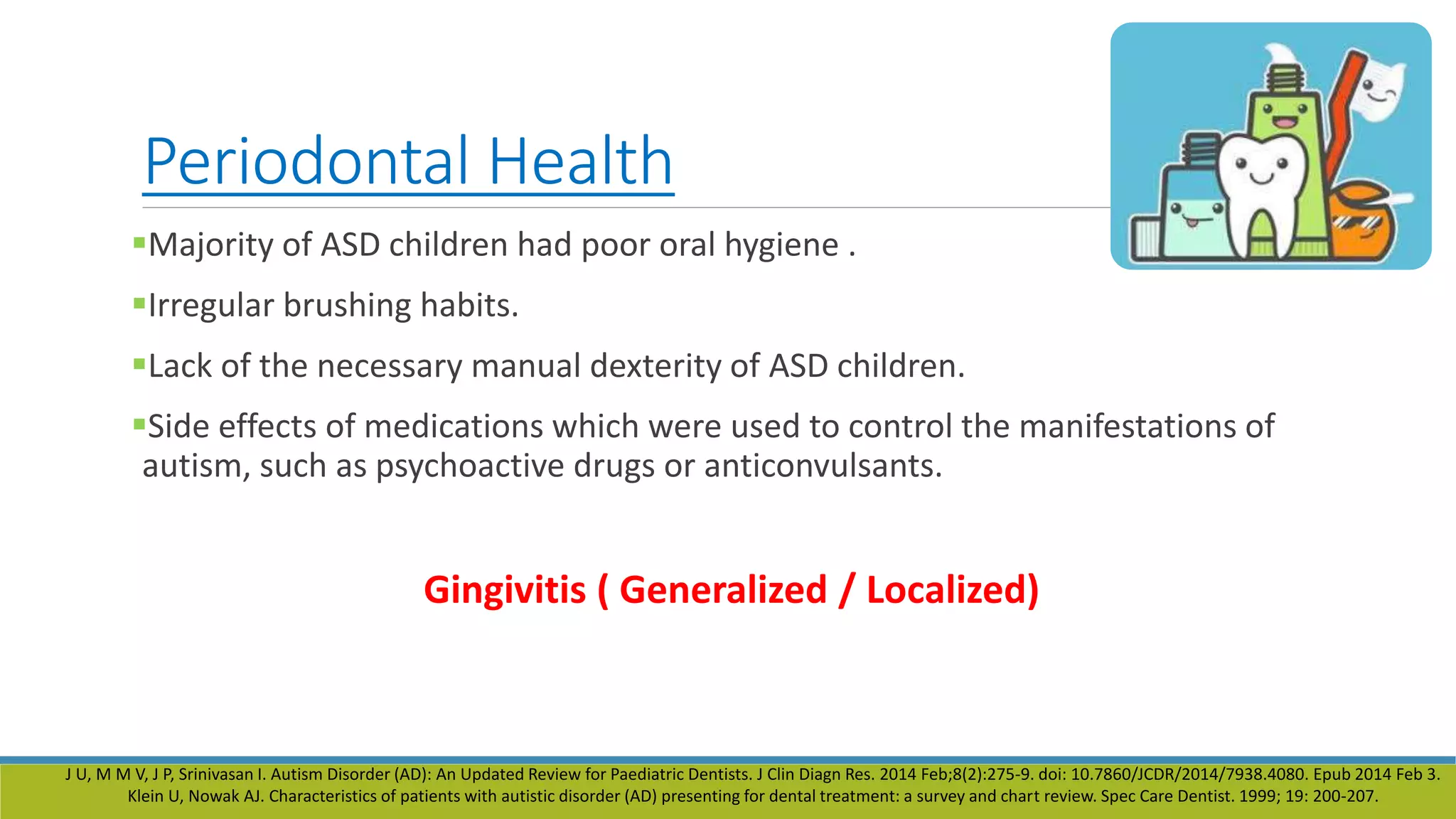Medical ,dental manifestations and management of autism spectrum ...