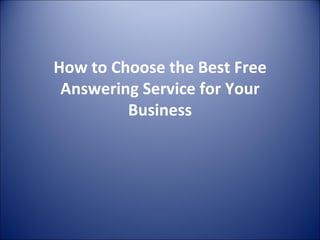 How to Choose the Best Free Answering Service for Your Business 