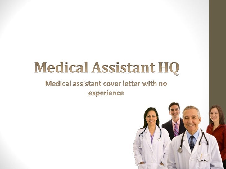medical assistant cover letter with no experience cover letter for medical assistant with no experience