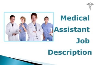 Medical  Assistant  Job  Description 