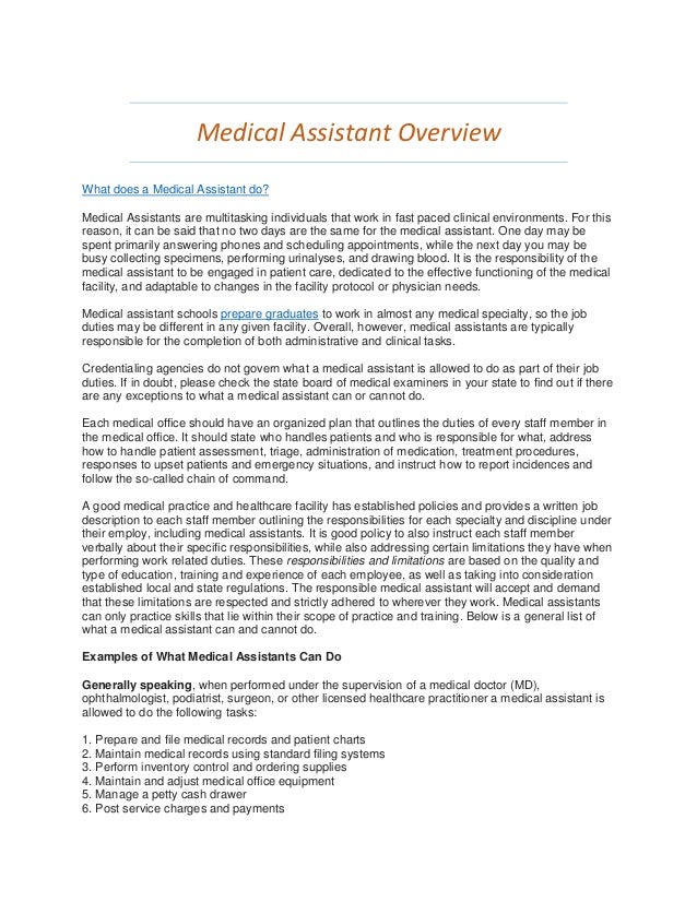 Medical Assistant Overview What do Medical Assistants Do?
