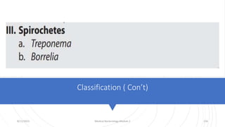 Classification ( Con’t)
8/11/2023 Medical Bacteriology Module 2 216
 