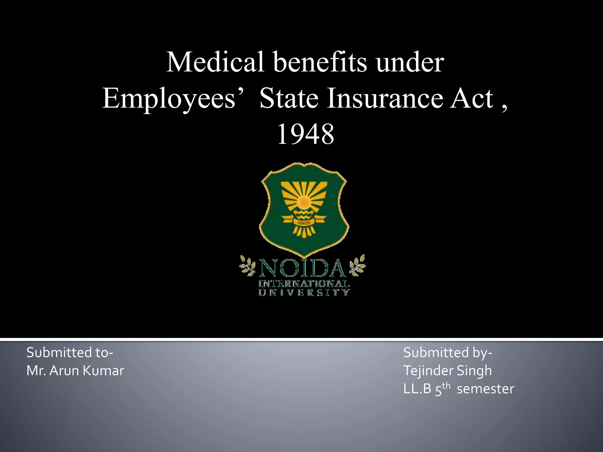Medical benefits under esi act PPT
