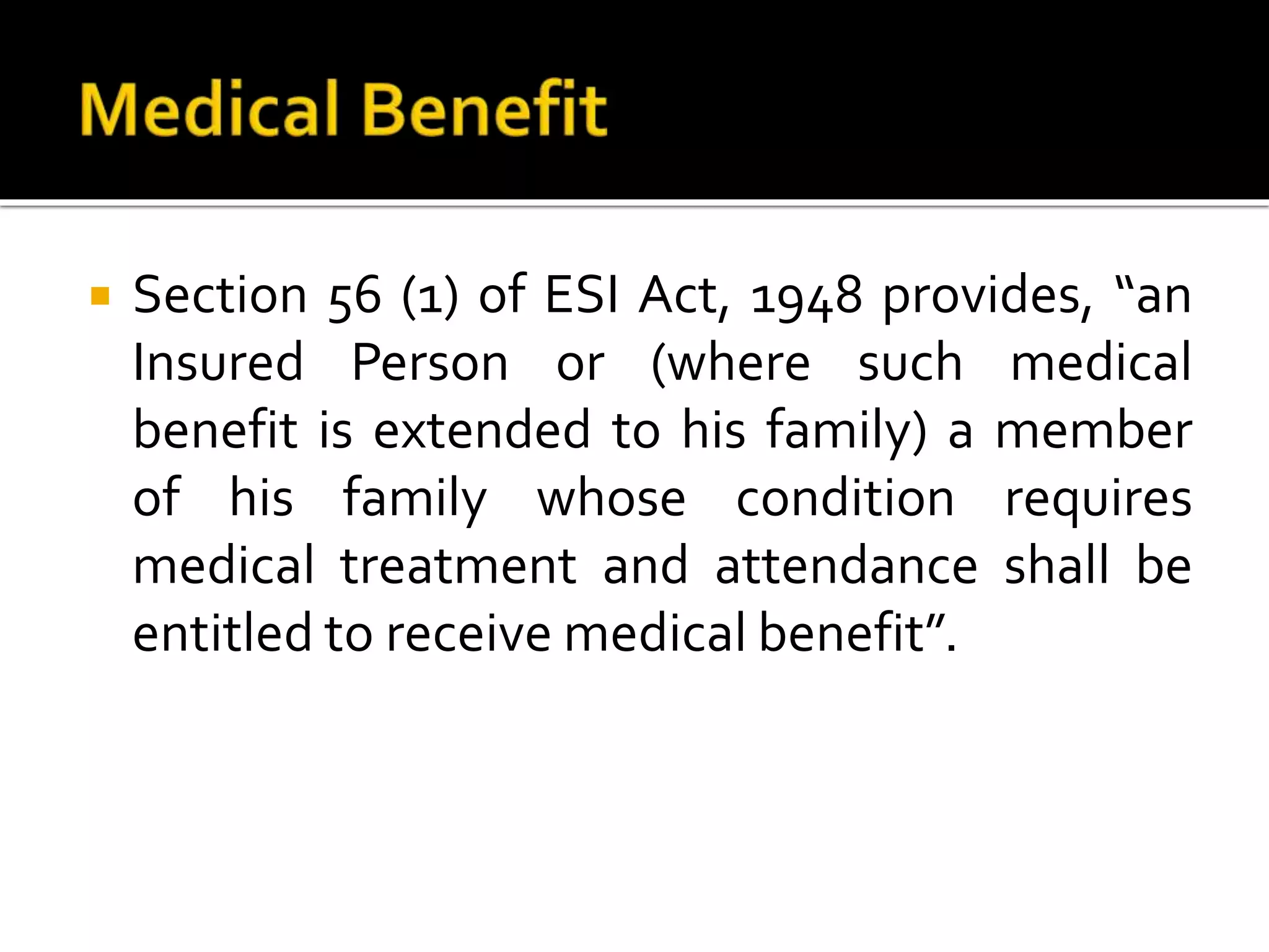 Medical benefits under esi act PPT