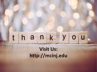 Visit Us:
http://mcinj.edu
 