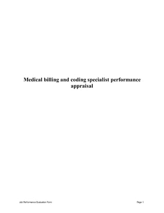 Job Performance Evaluation Form Page 1
Medical billing and coding specialist performance
appraisal
 
