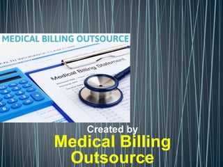 Created by
Medical Billing
Outsource
 