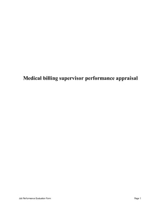 Job Performance Evaluation Form Page 1
Medical billing supervisor performance appraisal
 