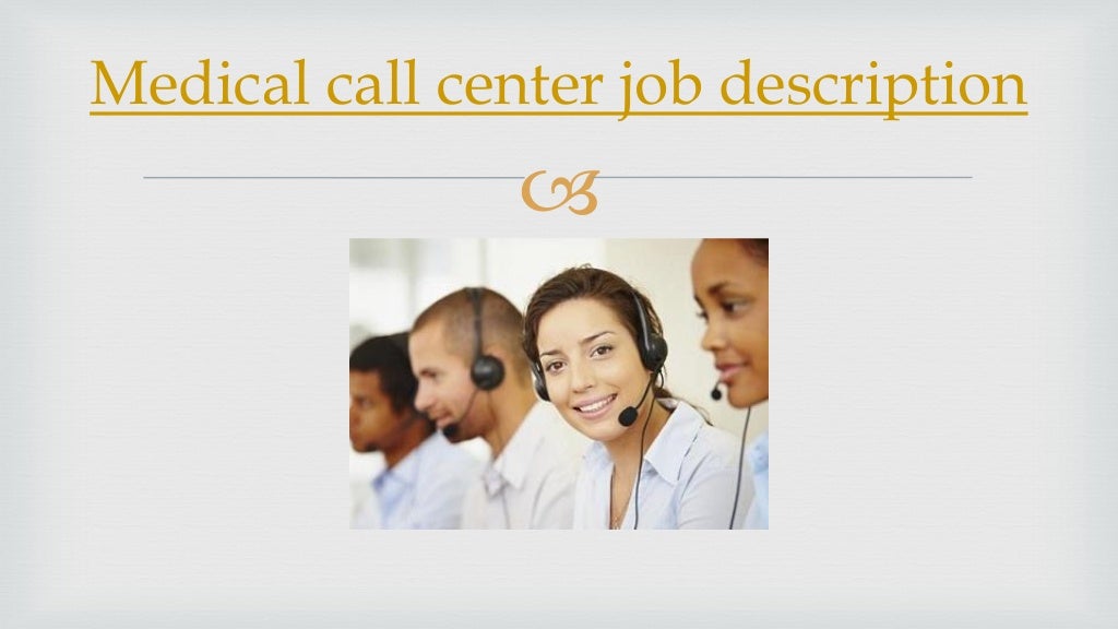 Medical call center job description
