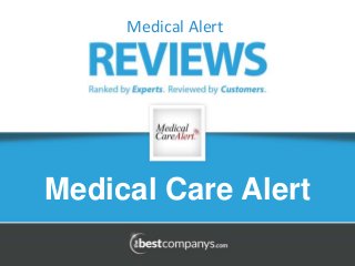 Medical Care Alert
Medical Alert
 