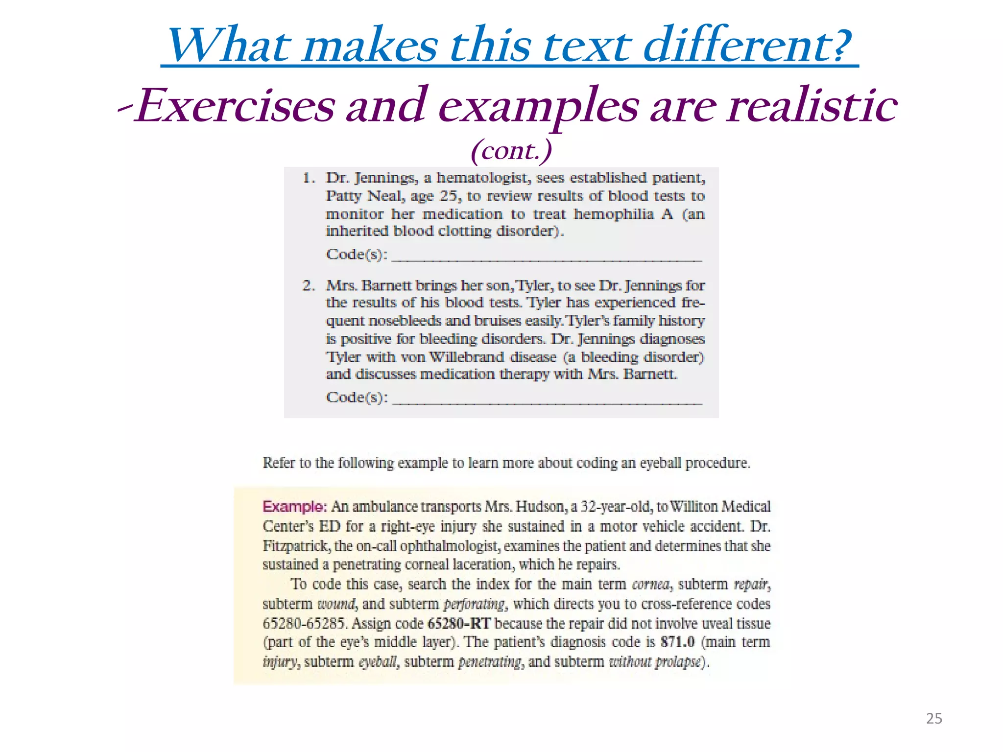 What makes this text different?
-Exercises and examples are realistic
(cont.)

25

 