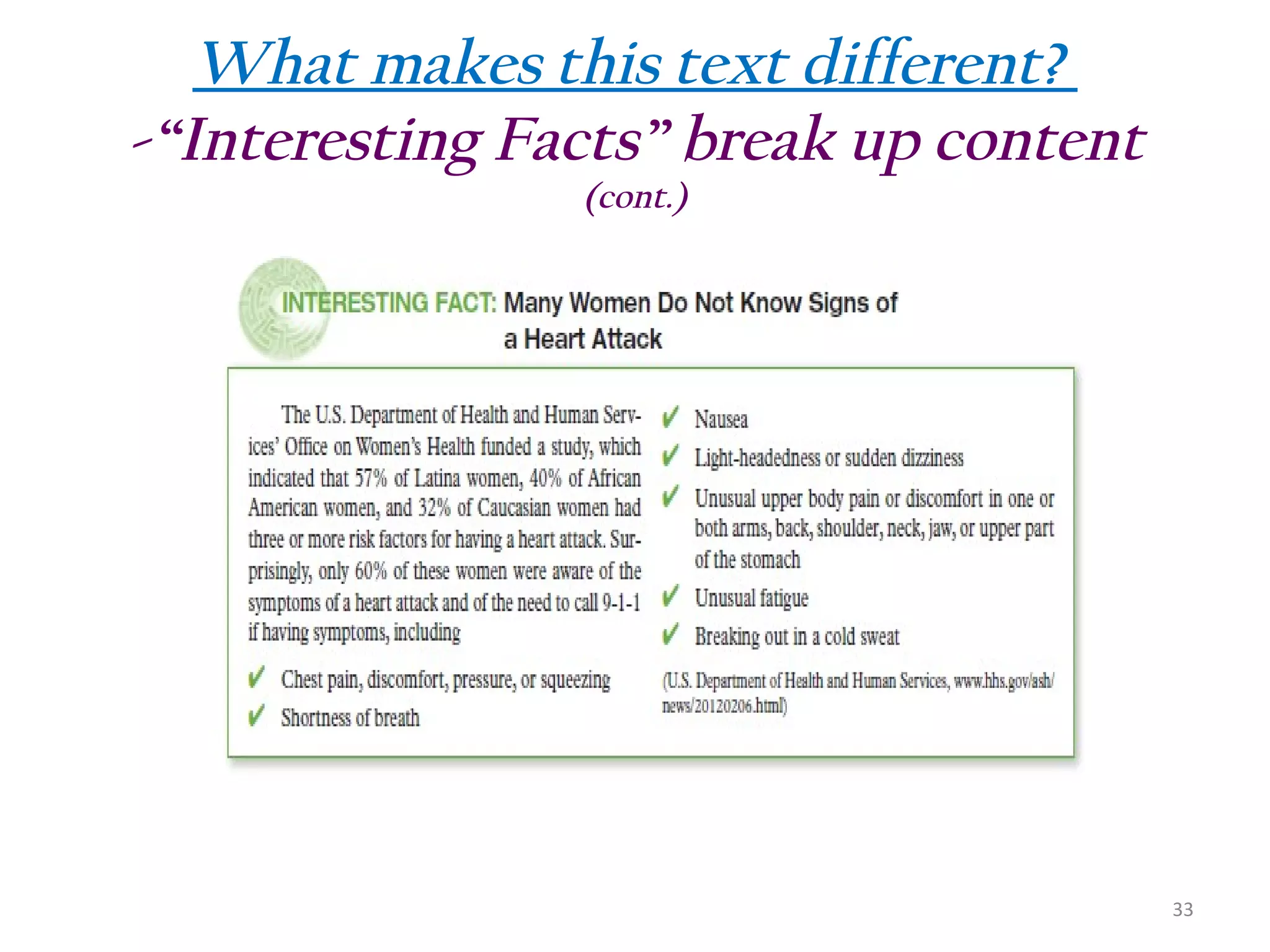 What makes this text different?
-“Interesting Facts” break up content
(cont.)

33

 