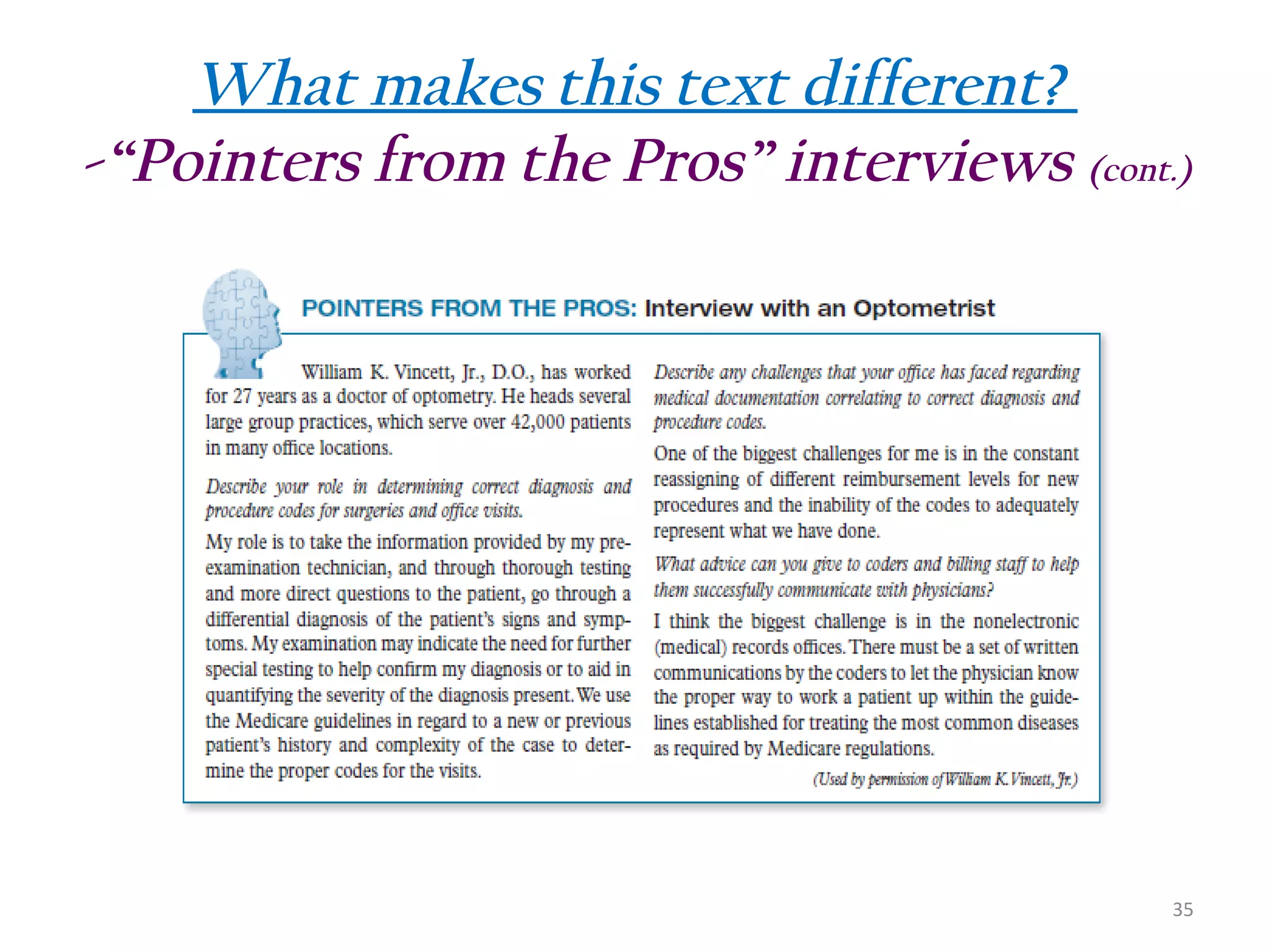 What makes this text different?
-“Pointers from the Pros” interviews (cont.)

35

 