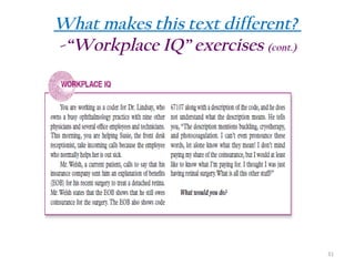What makes this text different?
-“Workplace IQ” exercises (cont.)

31

 