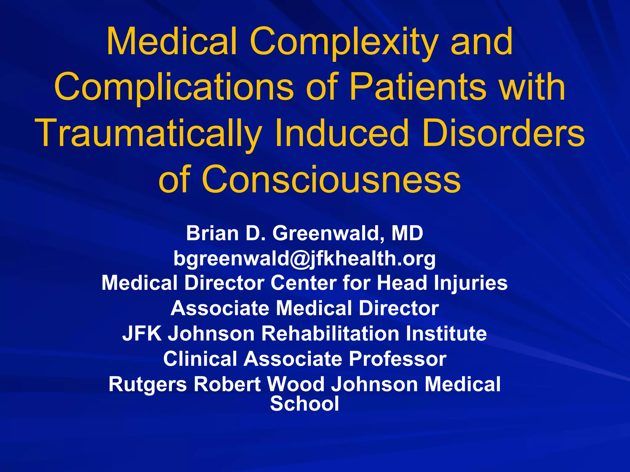 Medical complexity and complications of patients with traumatically ...