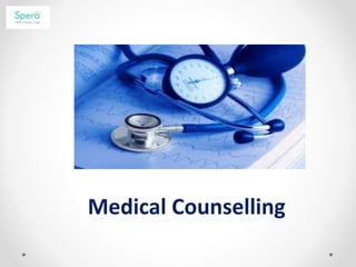 Medical Counselling
 