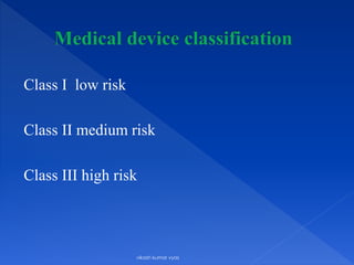 Medical device as per india and usa special reference with 510(k) | PPTX