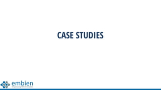 CASE STUDIES
 
