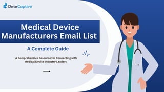 Medical Device Manufacturers Email List - A Complete Guide .pdf