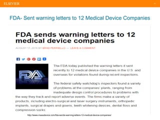 17
FDA- Sent warning letters to 12 Medical Device Companies
http://www.massdevice.com/fda-sends-warning-letters-12-medical-device-companies/
 