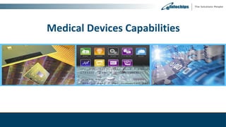 Medical Devices Capabilities
 