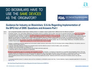 29 | Introduction to anteris medical www.anteris-medical.com
DO BIOSIMILARS HAVE TO
USE THE SAME DEVICES
AS THE ORIGINATOR?
Guidance for Industry on Biosimilars: Q & As Regarding Implementation of
the BPCI Act of 2009: Questions and Answers Part I
http://www.fda.gov/Drugs/GuidanceComplianceRegulatoryInformation/Guidances/ucm259809.htm
 