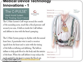 Medical Device Technology Innovations - 1




© Tech Corp Legal LLP (www.techcorplegal.com)   info@techcorplegal.com
 