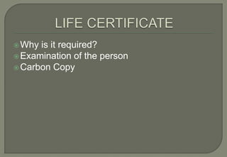  Why is it required?
 Examination of the person
 Carbon Copy
 