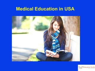Medical Education in USA
 