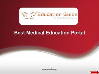 Best Medical Education Portal

www.axuedu.com

 