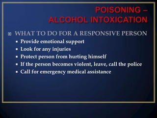 

WHAT TO DO FOR A RESPONSIVE PERSON






Provide emotional support
Look for any injuries
Protect person from hurting himself
If the person becomes violent, leave, call the police
Call for emergency medical assistance

 
