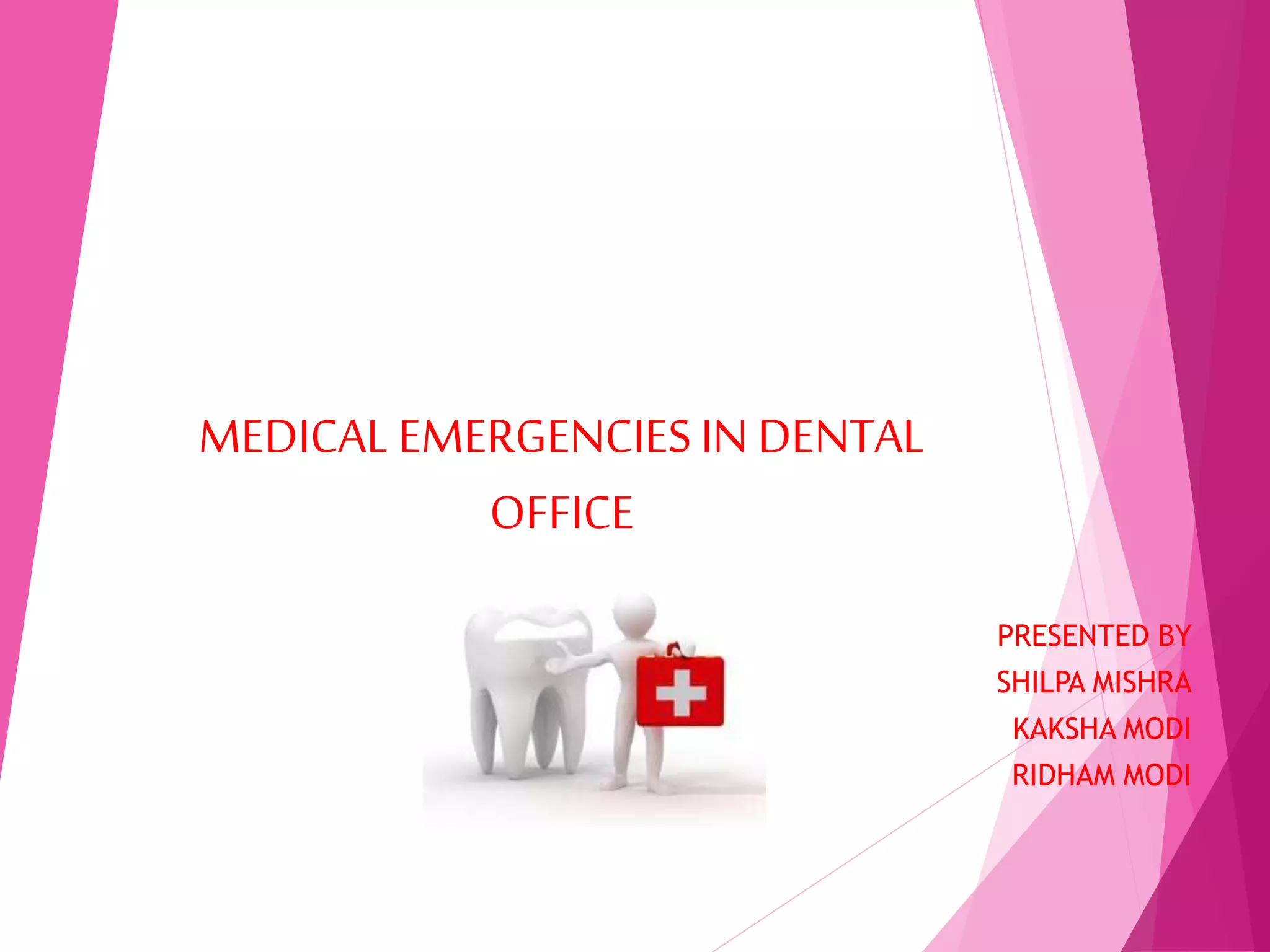 MEDICAL EMERGENCIES IN DENTAL OFFICE | PPTX
