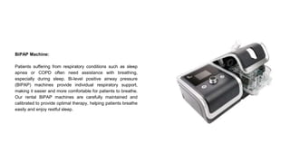 Copd Machine Medical Equipment Rental for Comfort and Care | PPTX