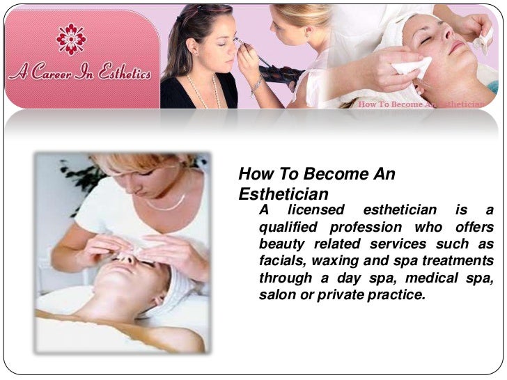 Medical esthetician