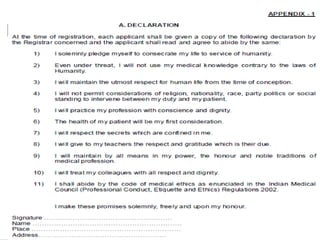  Declaration-
Each applicant, at the time of making an
application for registration under the
provisions of the Act, shall be provided a copy
of the declaration and shall submit a duly
signed Declaration.
 