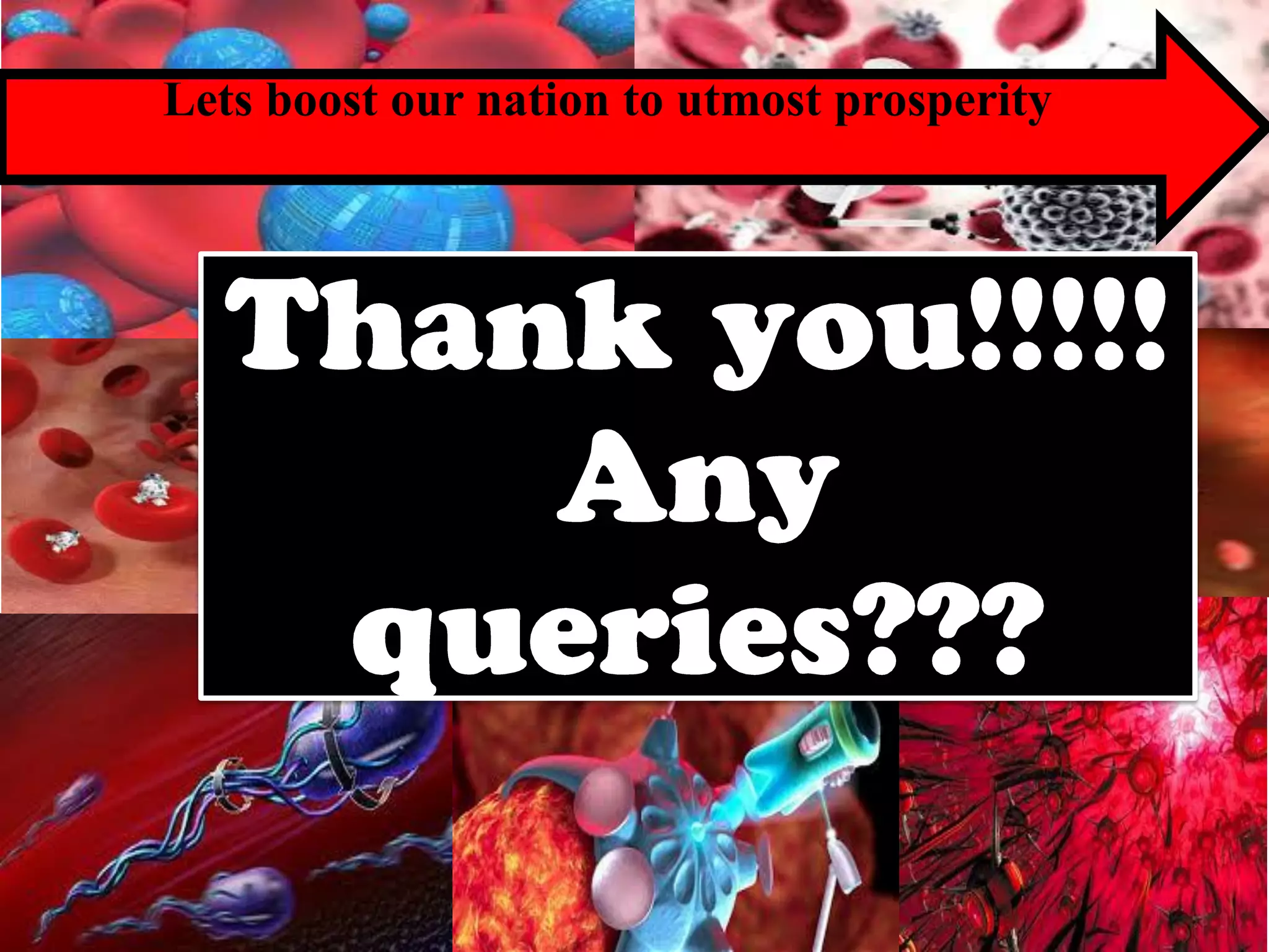 Lets boost our nation to utmost prosperity 
