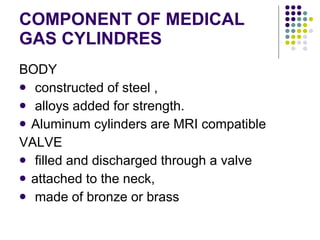 Medical gas supply.pipelines and cylinders